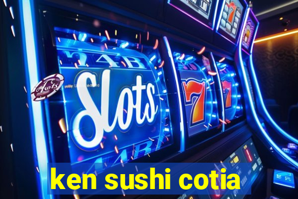 ken sushi cotia